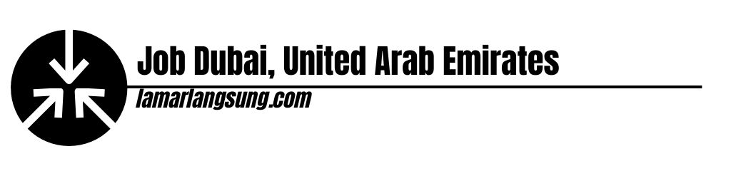 Job Dubai, United Arab Emirates
